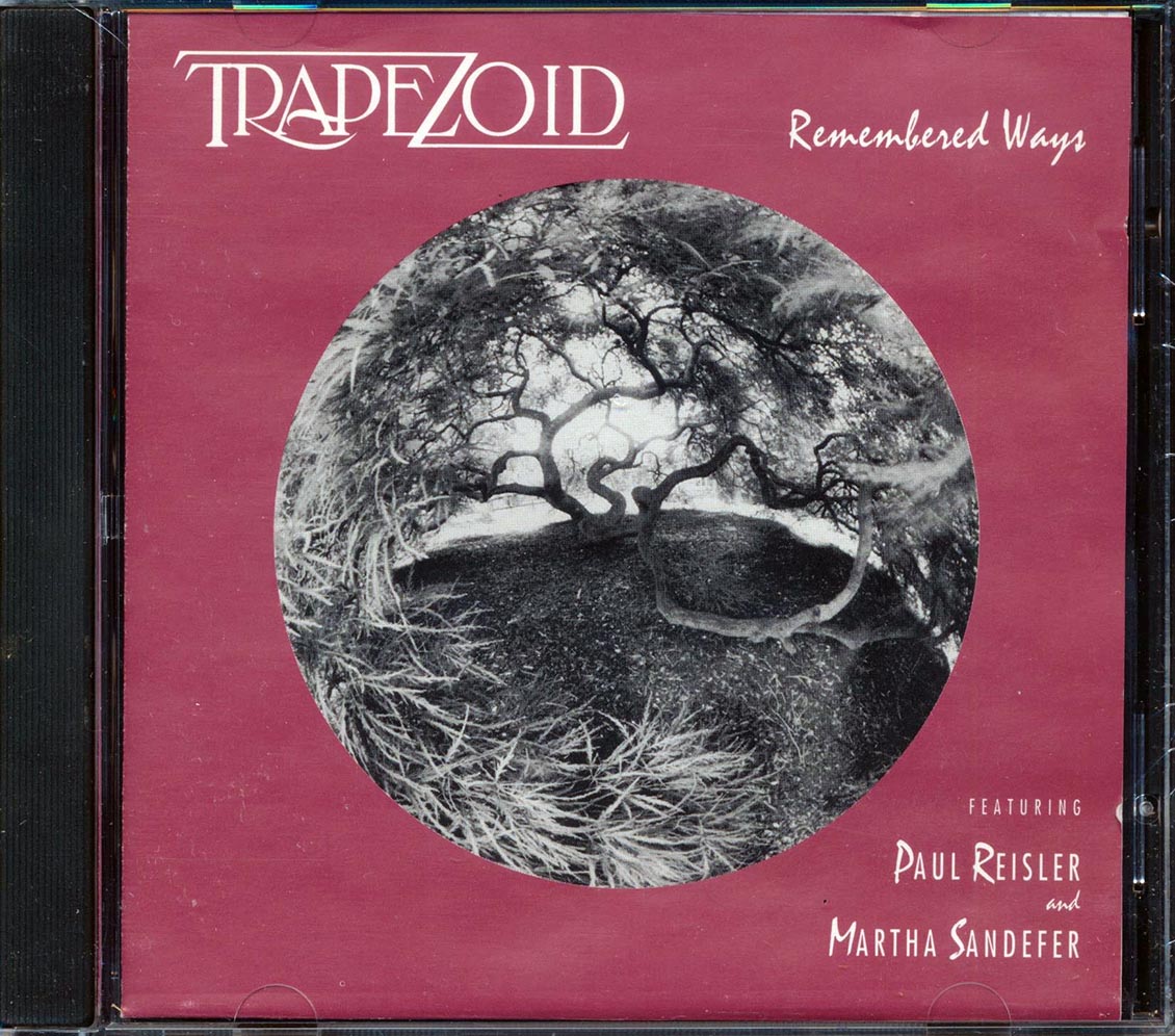 Trapezoid  - Remembered Ways Music CD