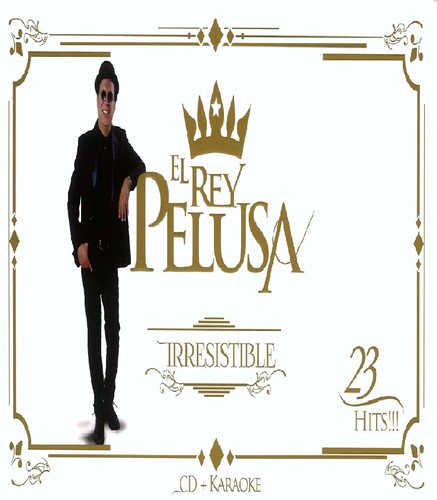 El Rey Pelusa - Irresistible - Music CD
