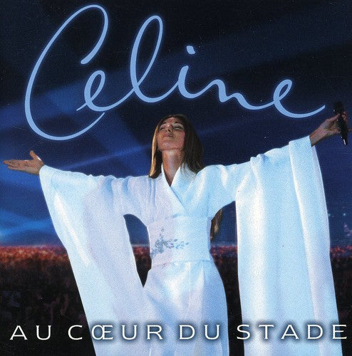 the album cover for Celine Dion - Au Coeur Du Stade [Import]