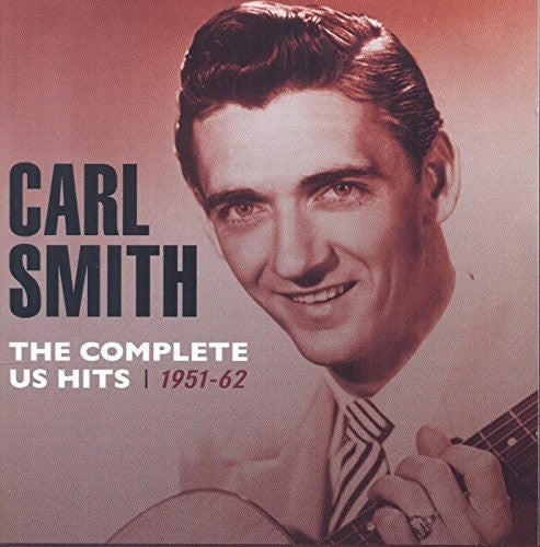 the album cover for Carl Smith - Complete Us Hits 1951-62