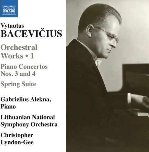 Bacevicius / Alekna / Lithuanian National Symphony - Orchestral Works 1 - Piano Concertos Nos. 3 & 4 - Music CD