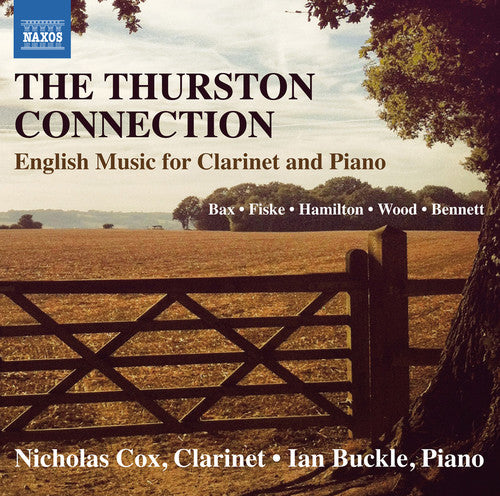 Bax / Cox / Buckle - Thurston Connection - English Music For Clarinet - Music CD