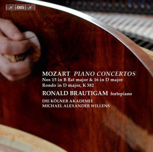 the album cover for Mozart / Brautigam / Koelner Akademie / Willens - Piano Concertos Nos. 15 & 16