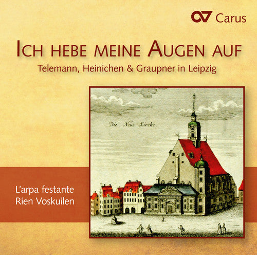 the album cover for Telemann / Larpa Festante / Voskuilen / Winter - Telemann Heinichen & Graupner in Leipzig