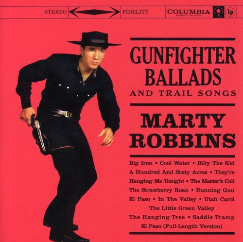 Marty Robbins - Gunfighter Ballads and Trail Songs Music CD
