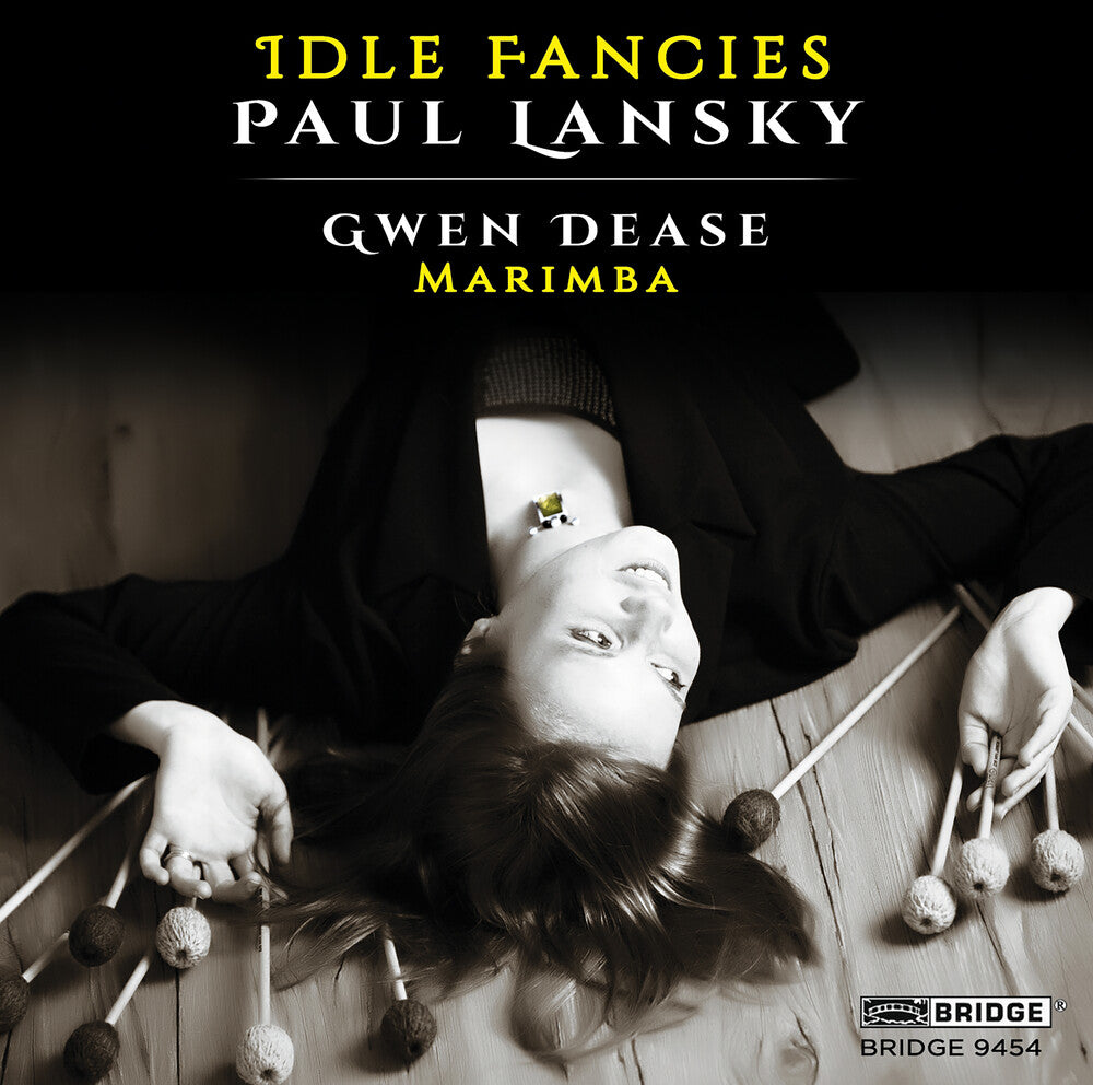 the album cover for Paul Lansky / Dease,Gwendolyn - Paul Lansky: Idle Fancies (Music for Marimba)
