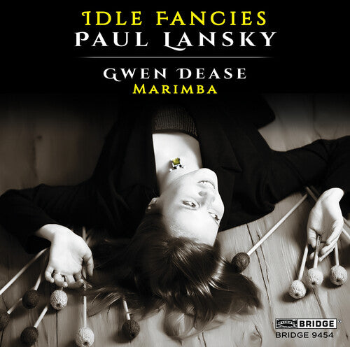 Lansky,paul / Dease,gwendolyn - Paul Lansky: Idle Fancies (music For Marimba) - Music CD