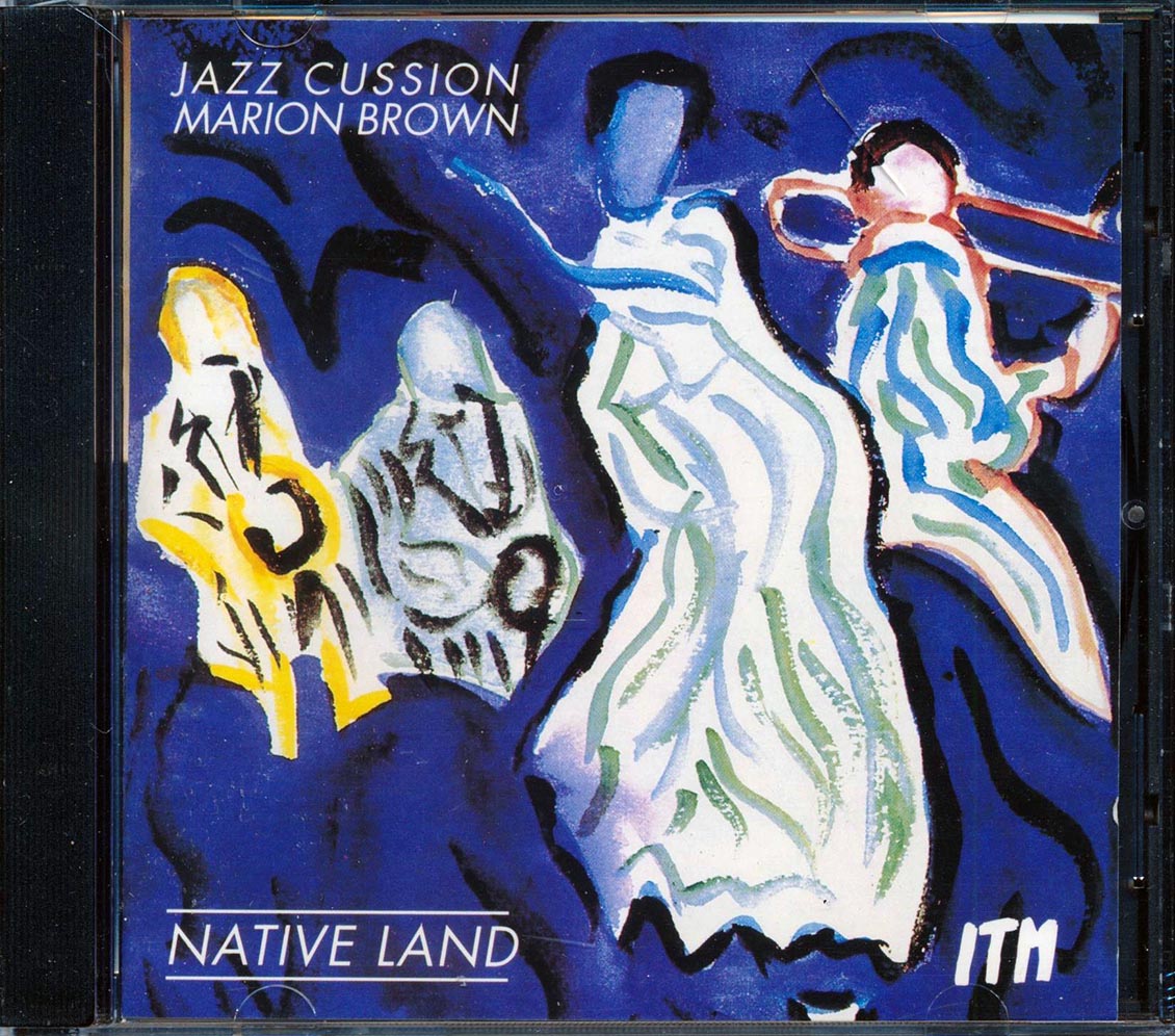 Kazz Cussions, Marion Brown  - Native Land Music CD