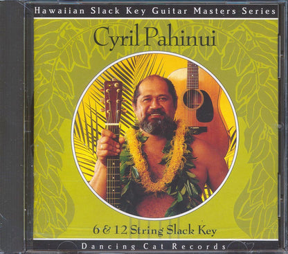 Cyril Pahinui  - 6 &12 String Slack Key  (marked/ltd stock) Music CD