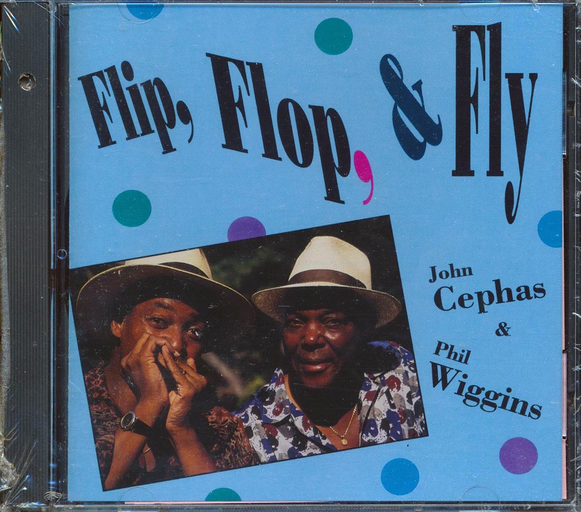 John Cephas & Phil Wiggins  - Flip, Flop, And Fly Music CD