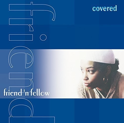 Friend 'n Fellow - Covered - Music CD