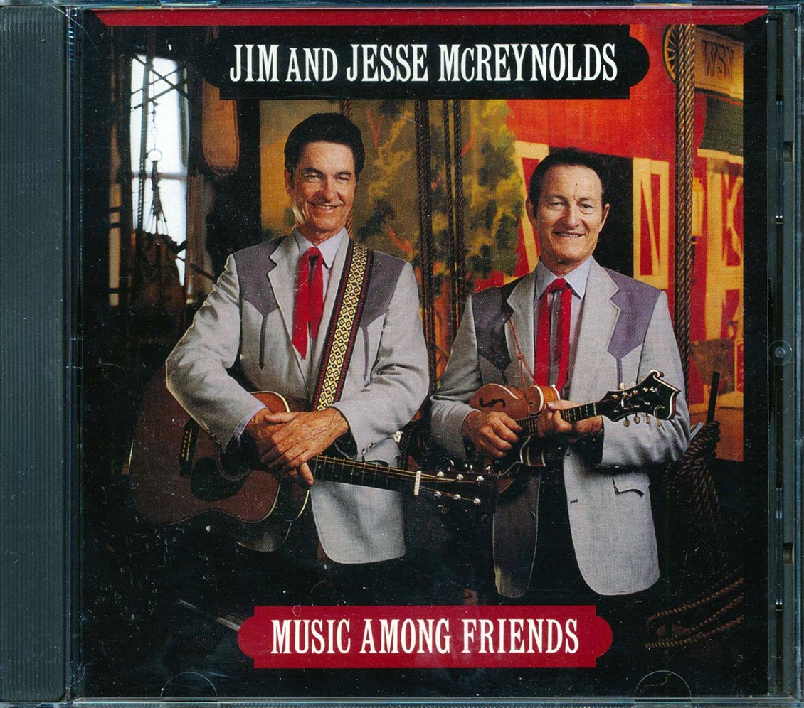 Jim & Jesse McReynolds  - Music Among Friends Music CD