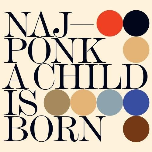 Najponk - Child Is Born - Music CD