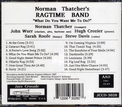 Norman Thatcher's Ragtime Band - What Do You Want Me To Do Music CD