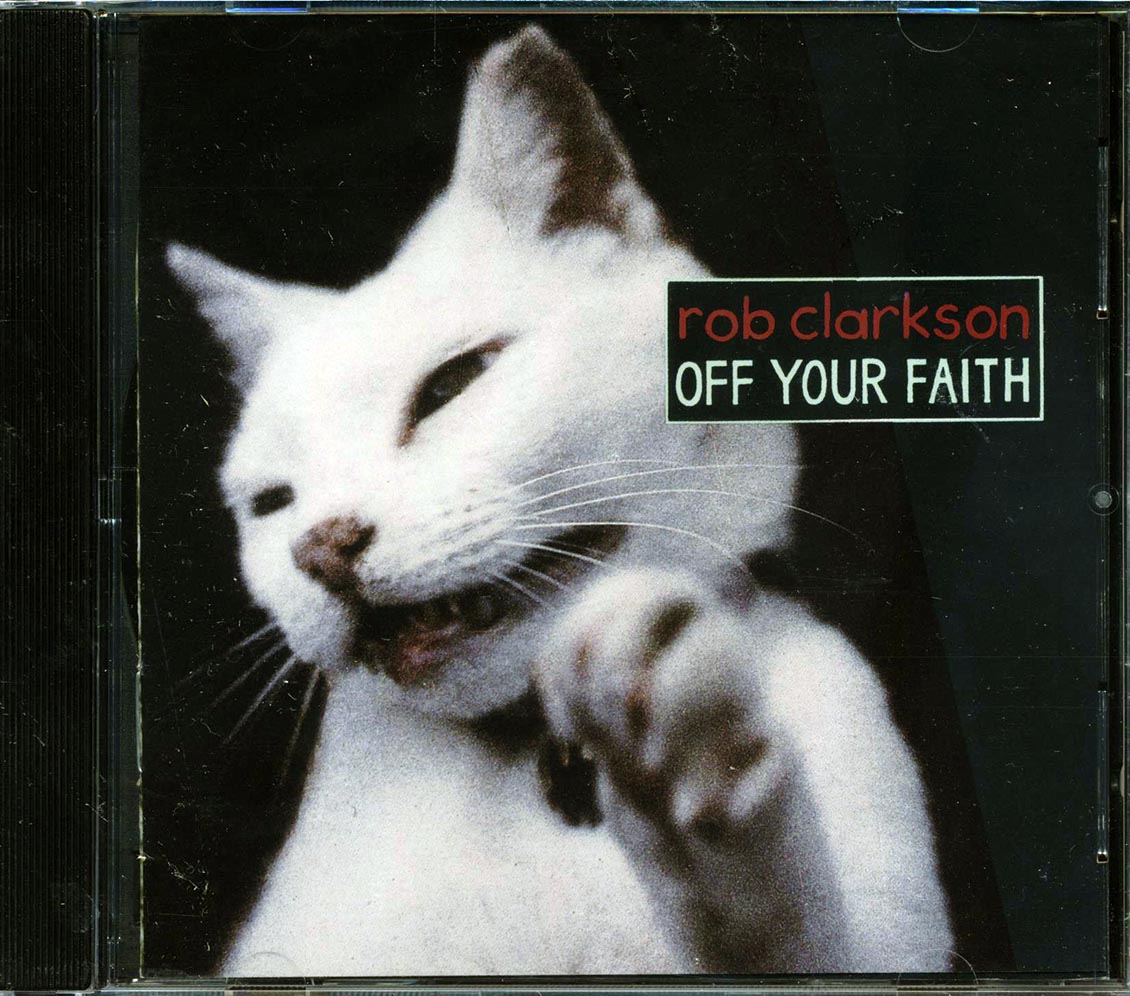 Rob Clarkson - Off Your Faith Music CD
