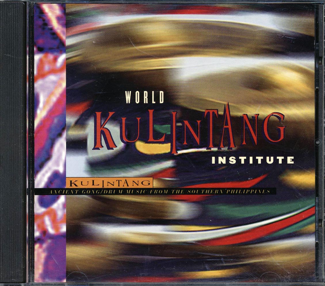 World Kulintang Institute - Kulintang: Ancient Gong/Drum Music From The Southern Philippines Music CD