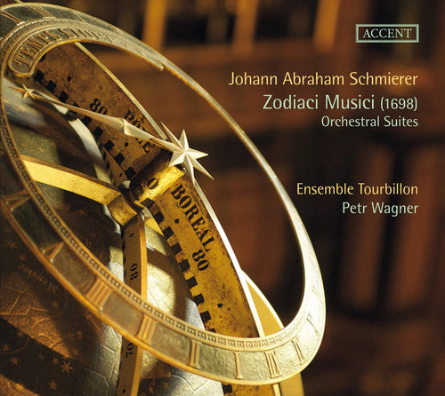 Schmierer,j. / Ensemble Tourbillon / Wagner,petr - Zodiaci Musici: Orchestral Suites - Music CD