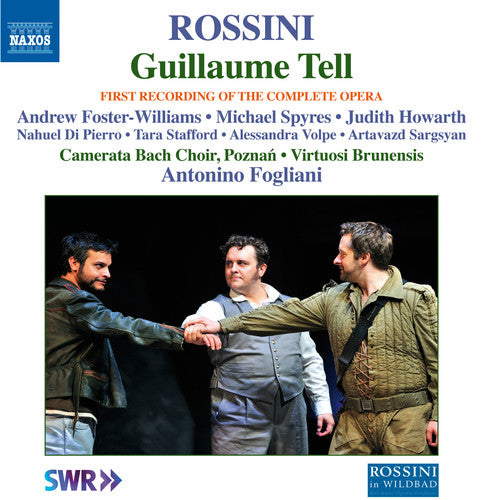 the album cover for Rossini / Foster-Williams / Camerata Bach Choir - Guillaume Tell