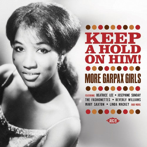Keep A Hold On Him More Garpax Girls / Various - Keep A Hold On Him More Garpax Girls / Various - Music CD
