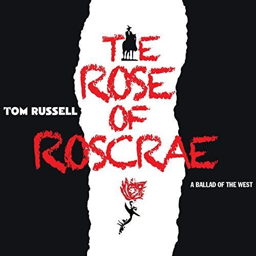 the album cover for Tom Russell - The Rose Of Roscrae