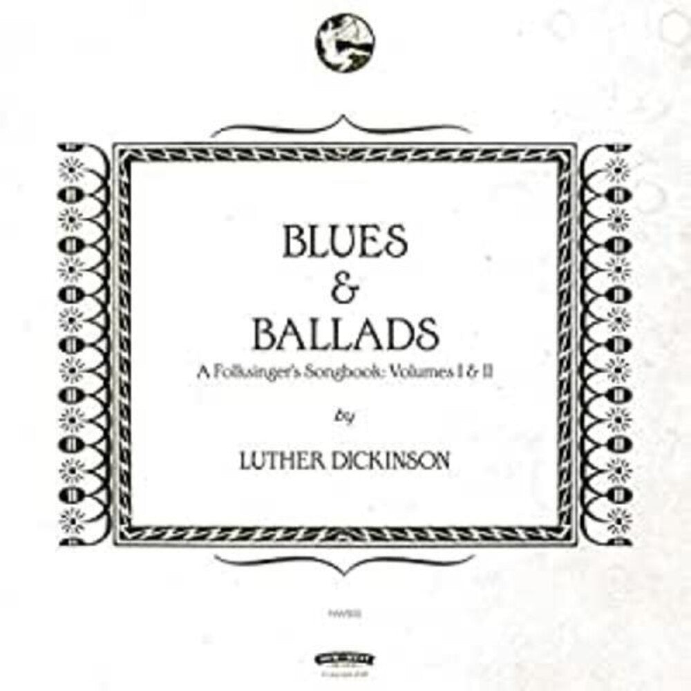 Luther Dickinson - Blues & Ballads (A Folksinger's Songbook) Volumes I & II [Vinyl] Vinyl Record