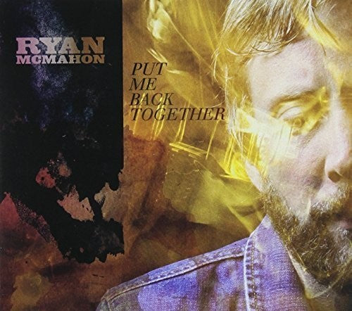 Mcmahon,ryan - Put Me Back Together - Music CD