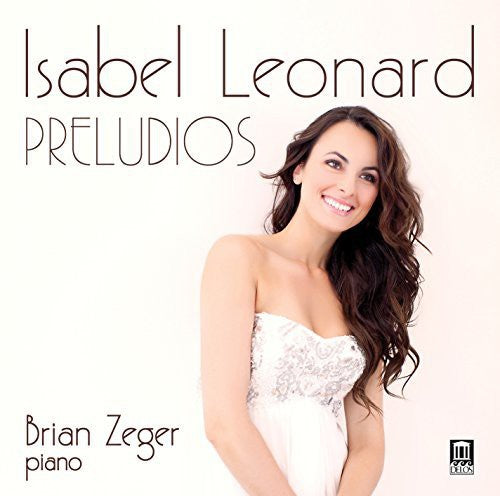 the album cover for Mompou / Isabel Leonard / Zeger,Brian - Preludios