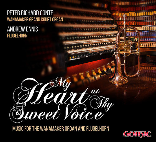 the album cover for Saint-Saens / Peter Conte Richard / Ennis,Andrew - My Heart at Thy Sweet Voice - Music for Wanamakern