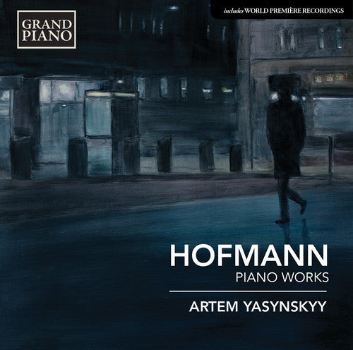 Hofmann / Yasynskyy,artem - Piano Works - Music CD
