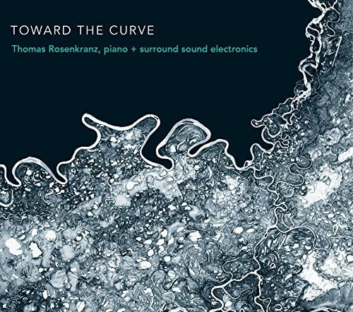 Rosenkranz,thomas - Toward The Curve - Music CD