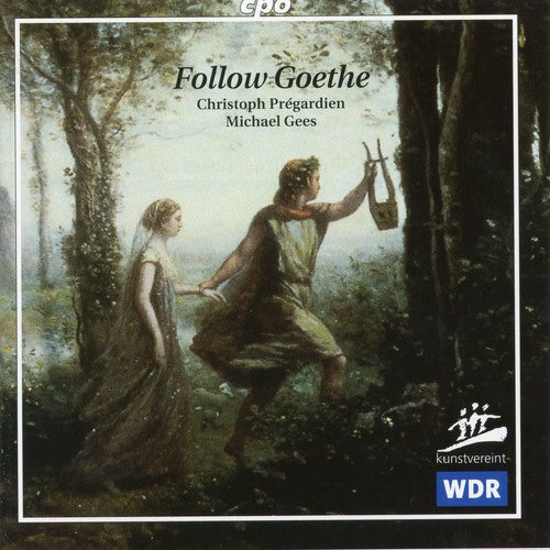 Pregardien / Gees - Follow Goethe - Music CD