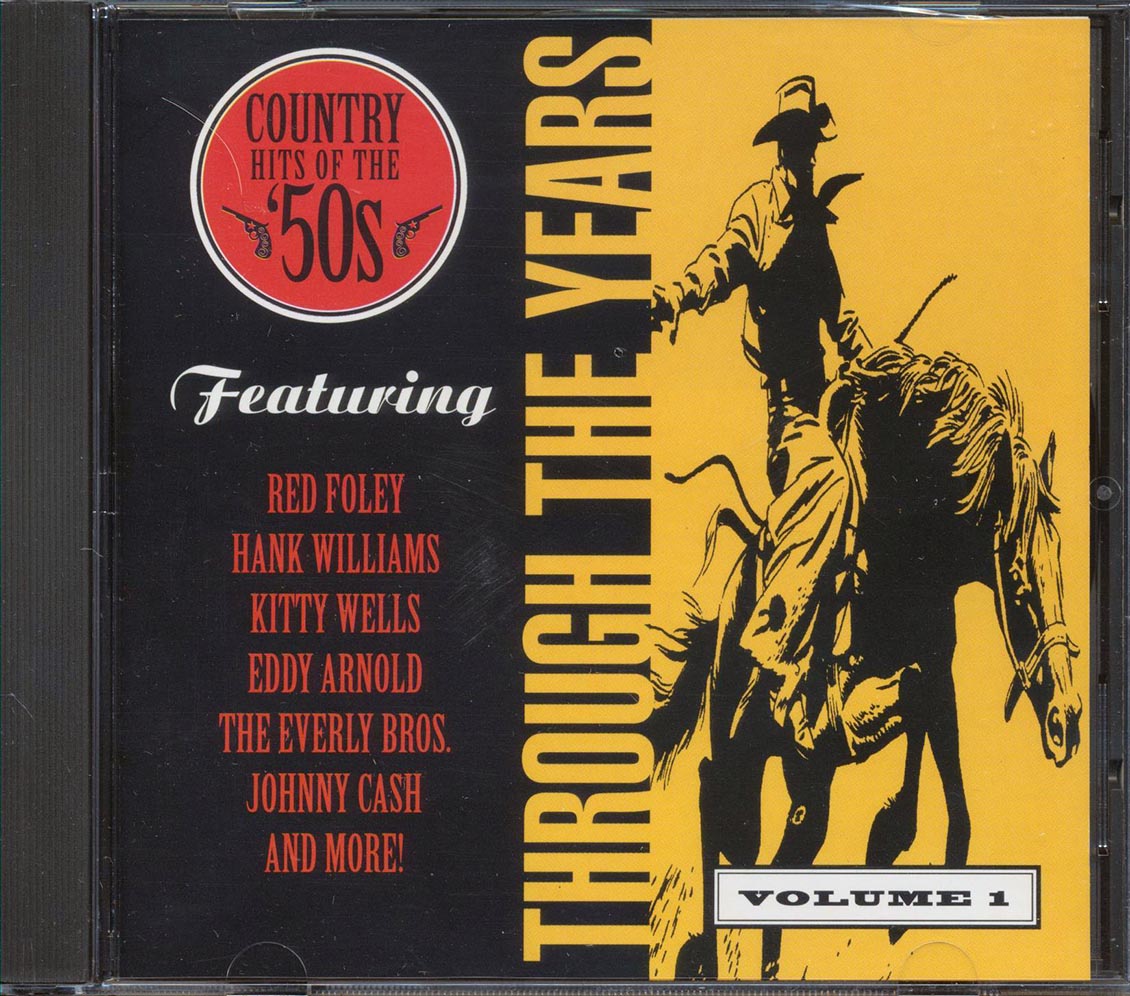 The Everly Brothers, Johnny Cash, Red Foley, Etc. - Through The Years: Country Hits Of The 50s Volume One Music CD