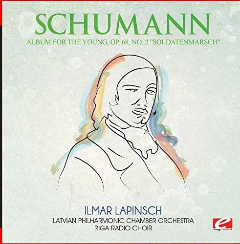 Schumann - Album For The Young Op. 68 No. 2 Soldatenmarsch - Music CD