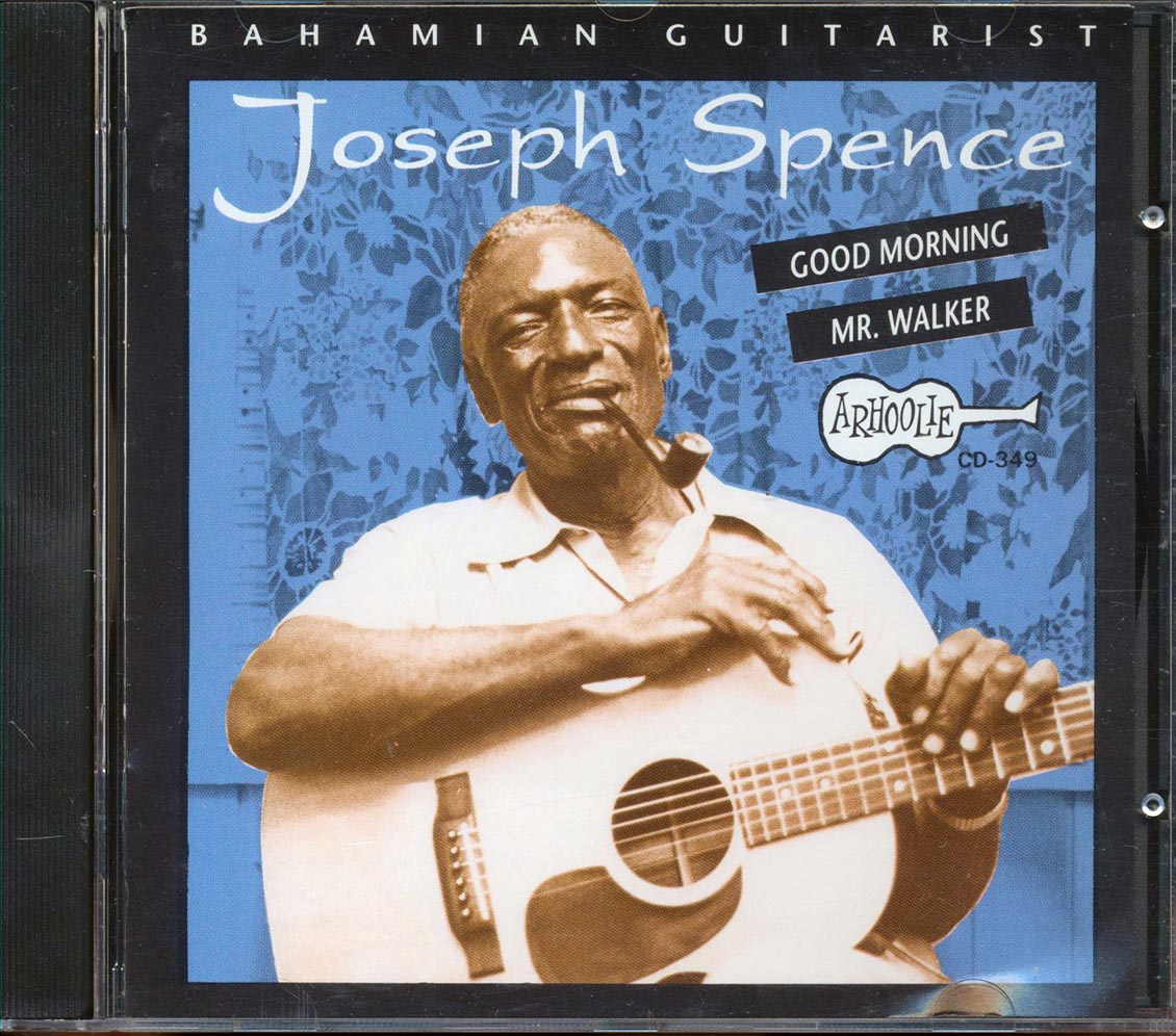 Joseph Spence - Bahamian Guitarist: Good Morning Mr. Walker (marked/ltd stock) Music CD