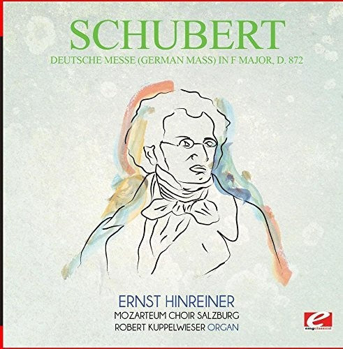 Deutsche Messe (German Mass) F Major D.872 [Remastered] Music CD
