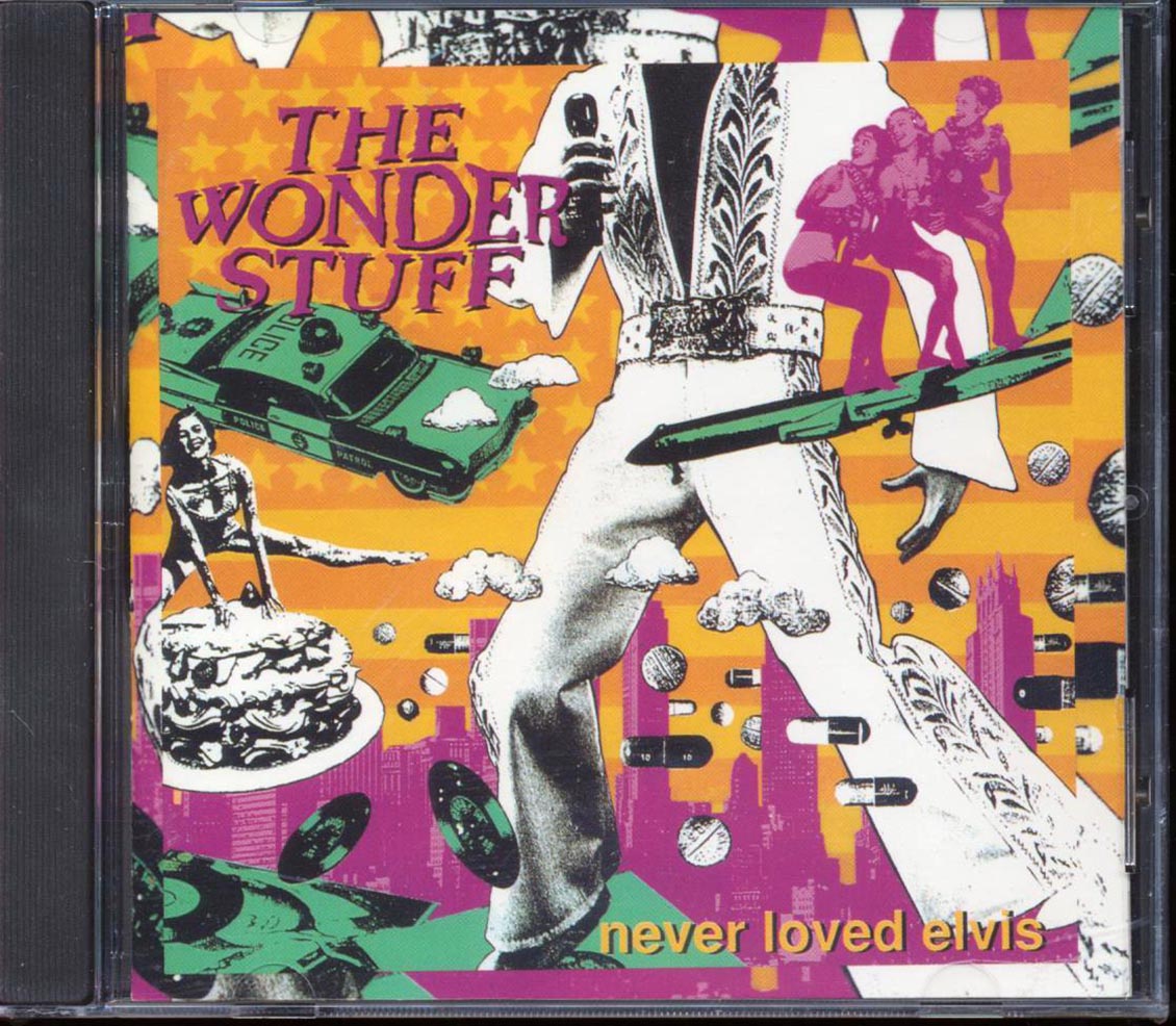 The Wonder Stuff  - Never Loved Elvis Music CD
