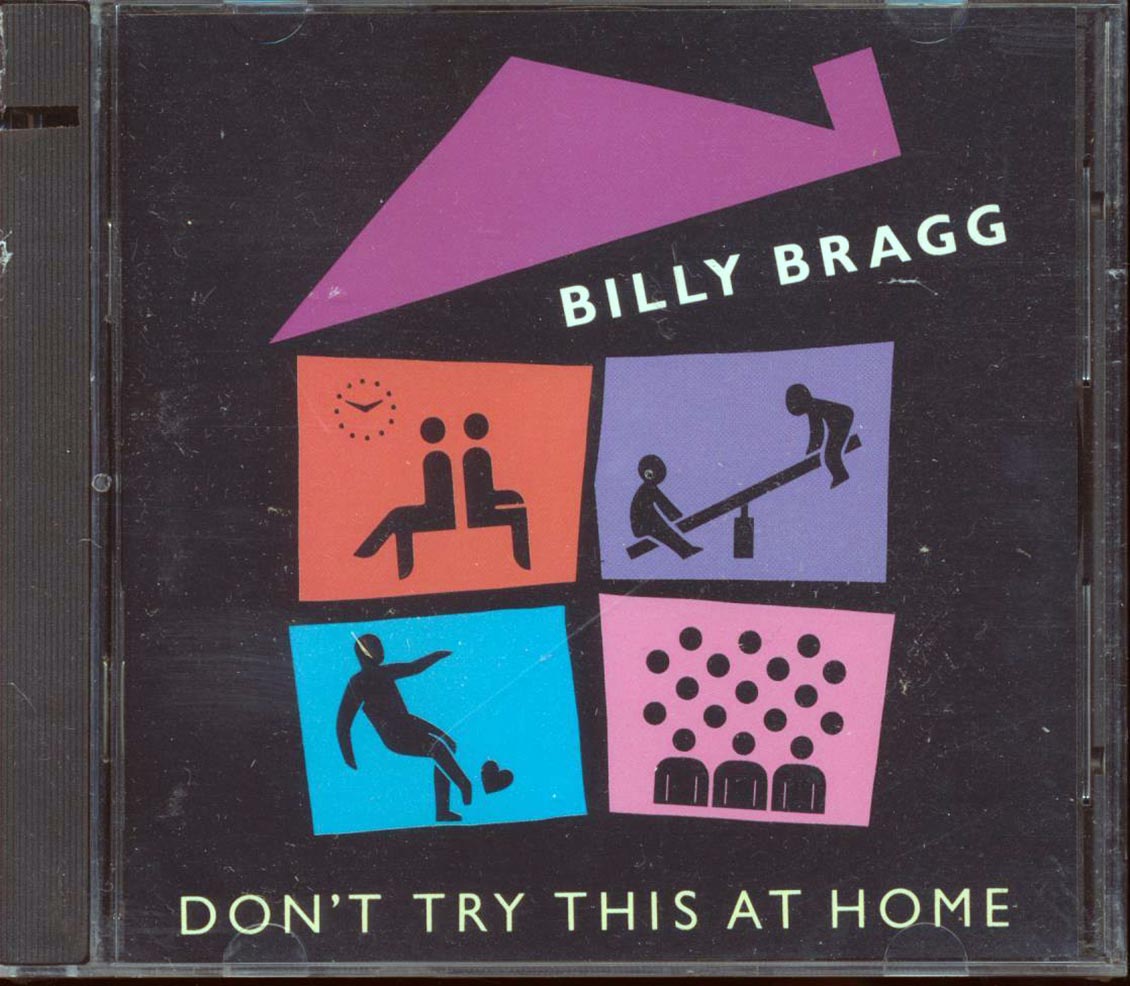 Billy Bragg  - Dont Try This At Home (marked/ltd stock) Music CD