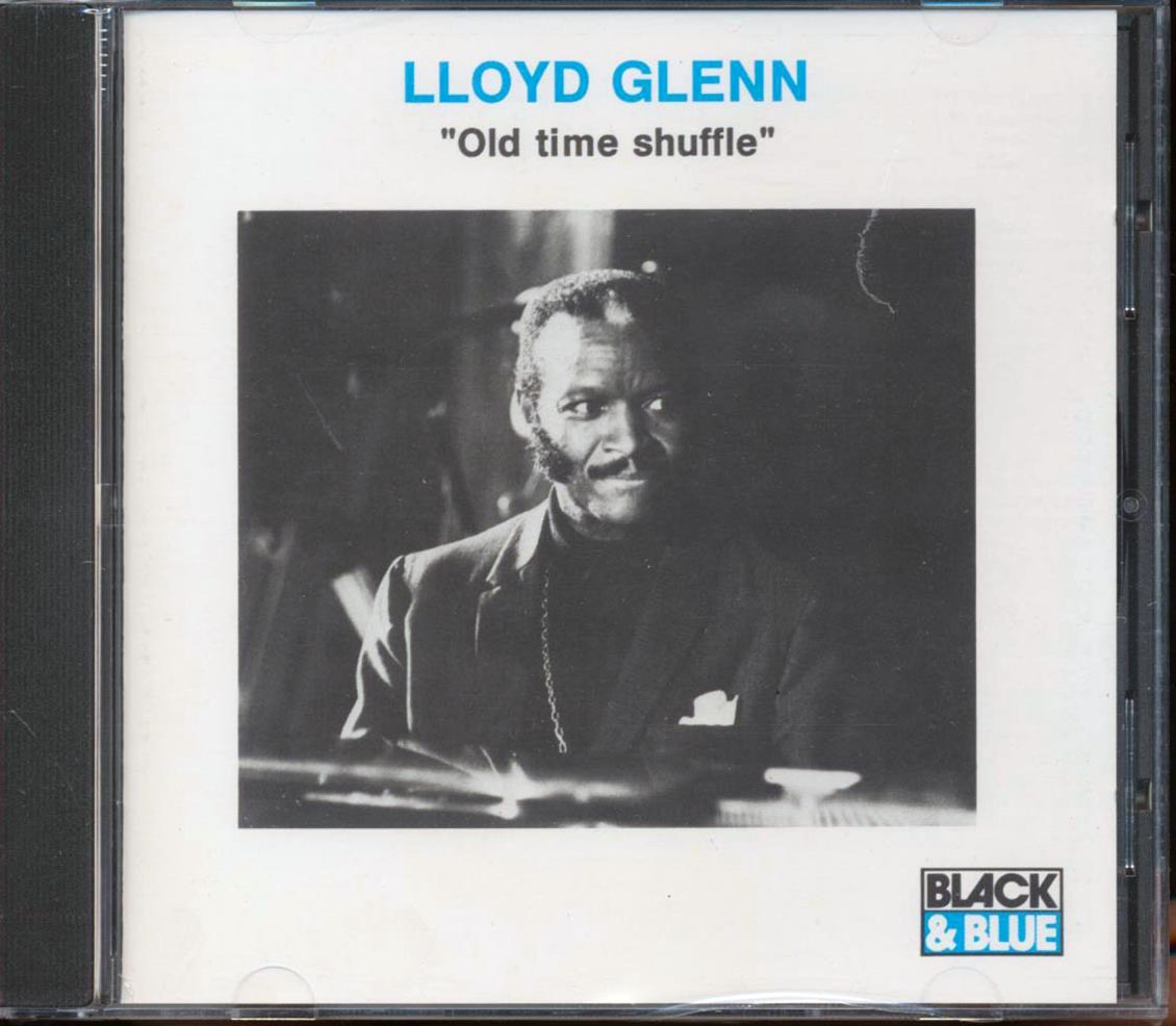 Lloyd Glenn - Old Time Shuffle Music CD