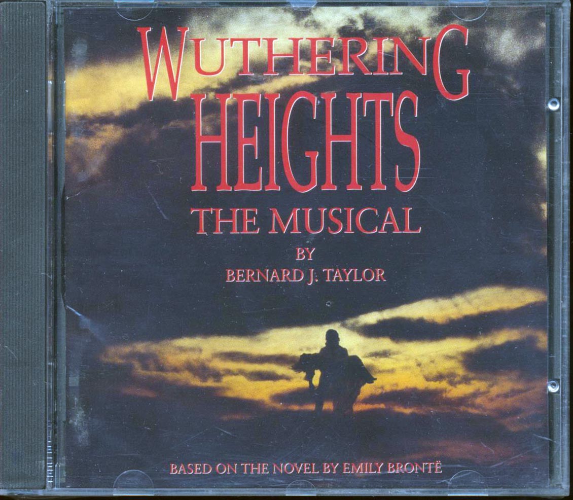 Bernard J Taylor  - Wuthering Heights The Musical Music CD
