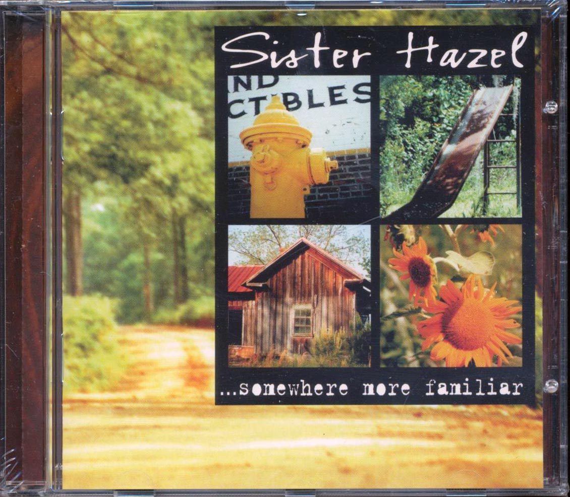 Sister Hazel  - Somewhere More Familiar Music CD