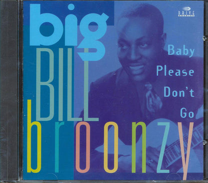 Big Bill Broonzy - Baby Please Don't Go Music CD
