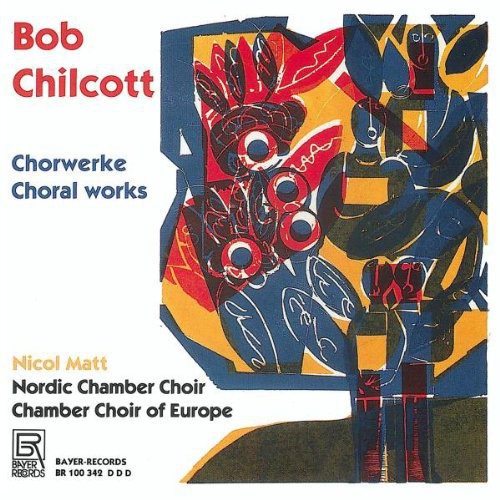 Chilcott / Matt / Nordic Chamber Choir - Choral Works - Music CD