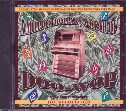 The Vallandeers, The Golden Nuggets, Mary Hylor, Etc. - A Million Dollars Worth Of Doo Wop Volume 8 Music CD
