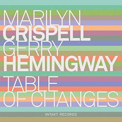 Crispell / Hemingway - Table Of Changes - Music CD
