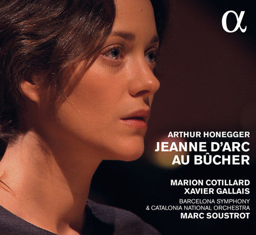 Honegger / Marion Cotillard / Barcelona Symphony - Jeanne D'arc Au Bucher - Music CD