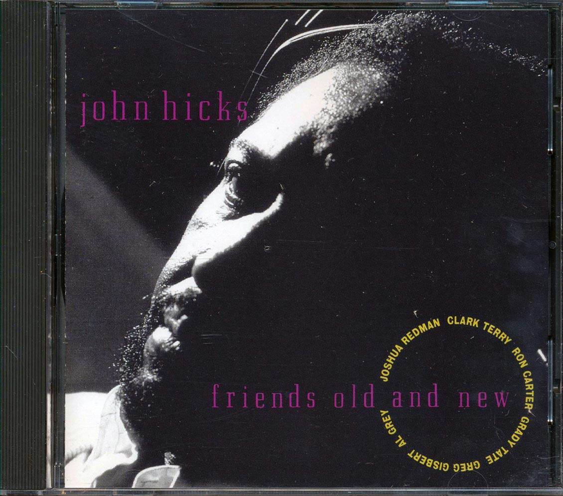 John Hicks  - Friends Old And New Music CD