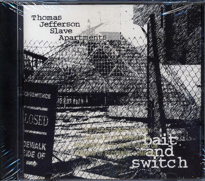 Thomas Jefferson Slave Apartments  - Bait And Switch Music CD