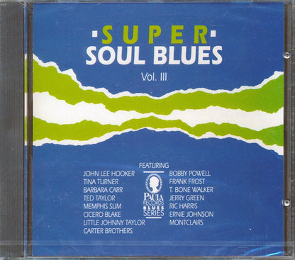 John Lee Hooker, Tina Turner, Barbara Carr, Etc. - Super Soul Blues Volume Three Music CD