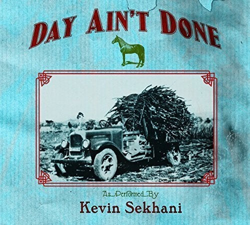 Sekhani,kevin - Day Ain't Done - Music CD