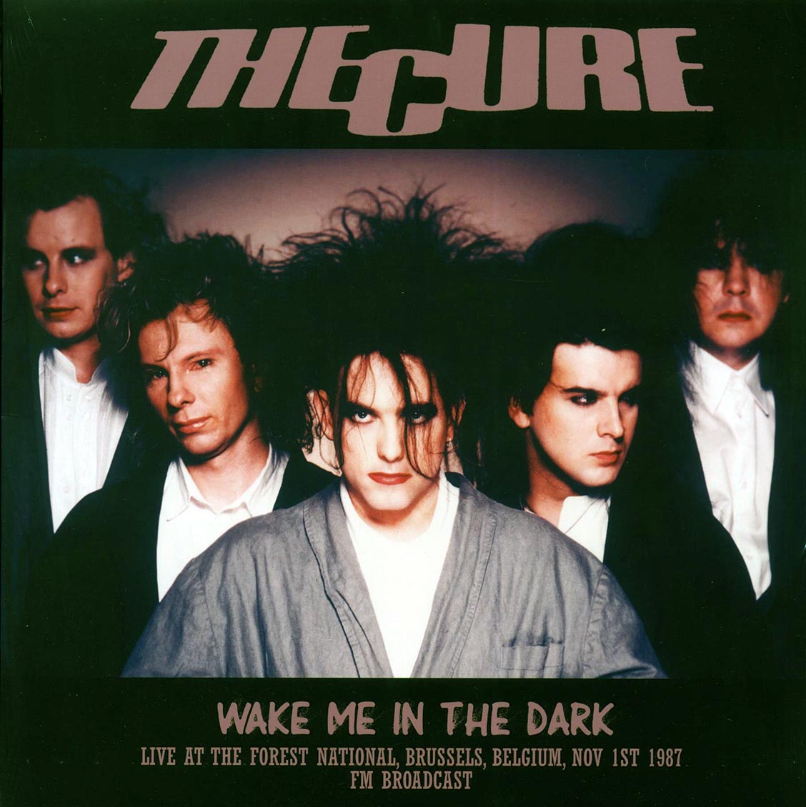 The Cure Wake Me In The Dark: Live At The Forest National, Brussels, Belgium, Nov 1st 1987 Vinyl Record